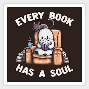 Every Book Has a Soul Reading Worm Book Ghost by Tobe Fonseca Magnet